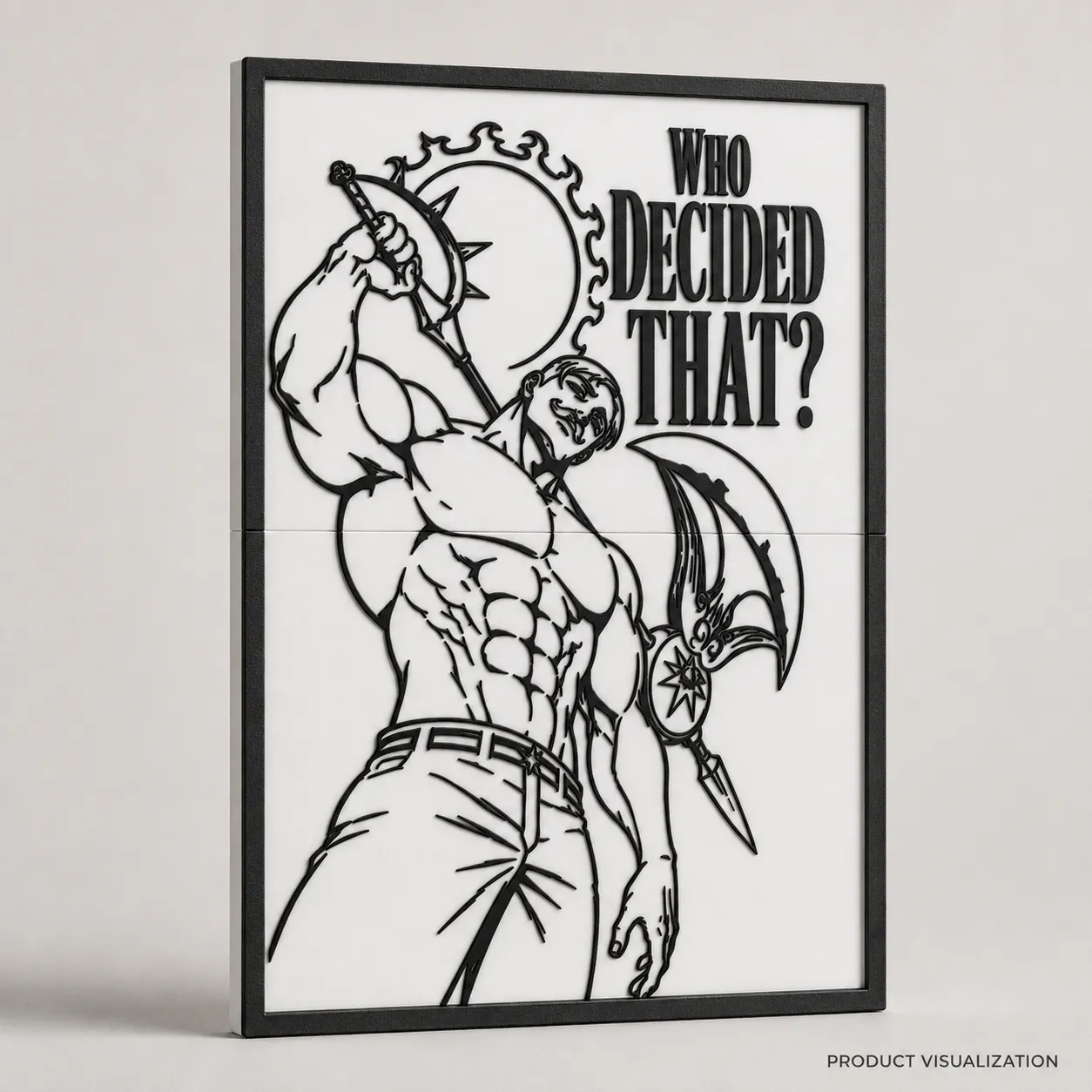 Product visualization of the Who Decided That? relief poster — black raised linework of Escanor on a white backing with a black integral frame